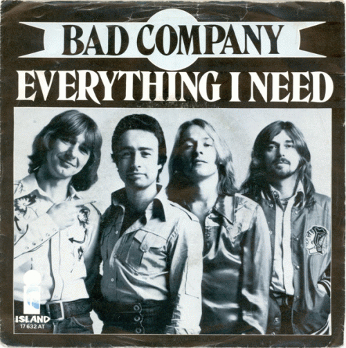 Bad Company : Everything I Need